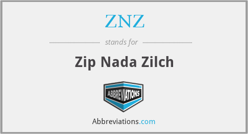 ZNZ - Zip Nada Zilch