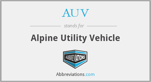 AUV - Alpine Utility Vehicle