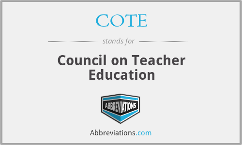 COTE - Council on Teacher Education