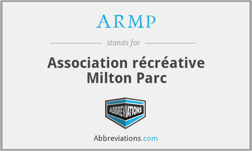 ARMP - Association récréative Milton Parc