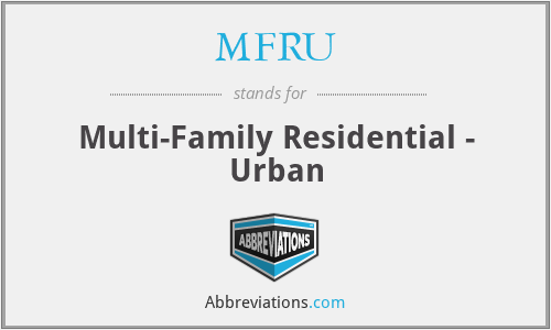 MFRU - Multi-Family Residential - Urban