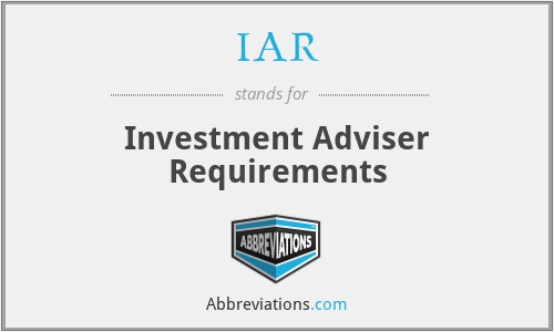 IAR - Investment Adviser Requirements