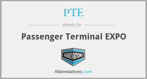 PTE - Passenger Terminal EXPO