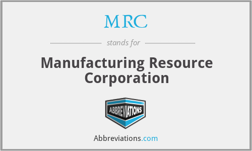 MRC - Manufacturing Resource Corporation