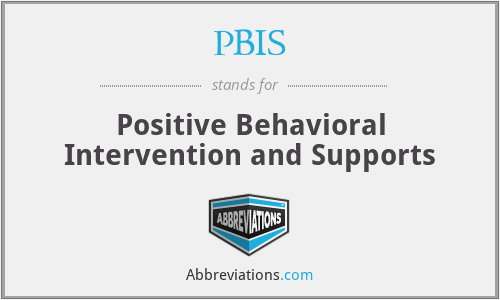 PBIS - Positive Behavioral Intervention and Supports
