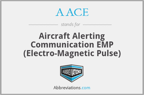 AACE - Aircraft Alerting Communication EMP (Electro-Magnetic Pulse)