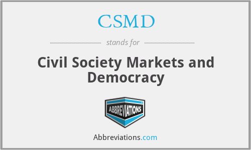CSMD - Civil Society Markets and Democracy