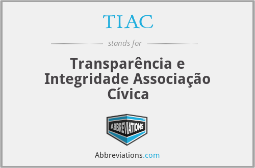 TIAC - Transparência e Integridade Associação Cívica