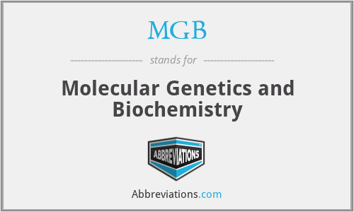 MGB - Molecular Genetics and Biochemistry