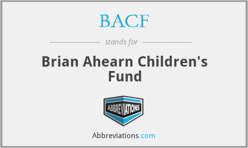 BACF - Brian Ahearn Children's Fund