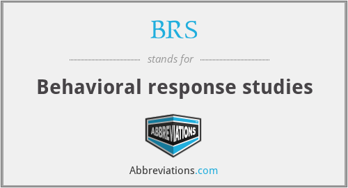 BRS - Behavioral response studies
