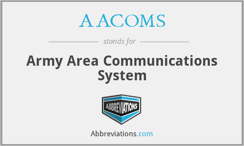 AACOMS - Army Area Communications System