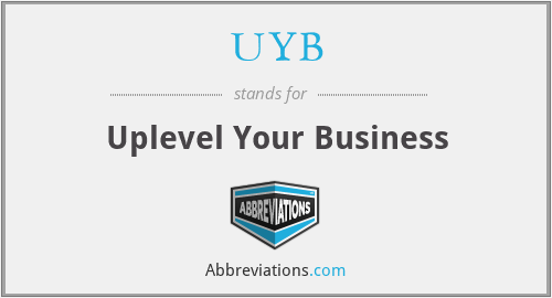 UYB - Uplevel Your Business