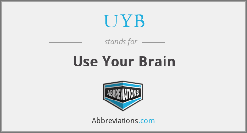 UYB - Use Your Brain