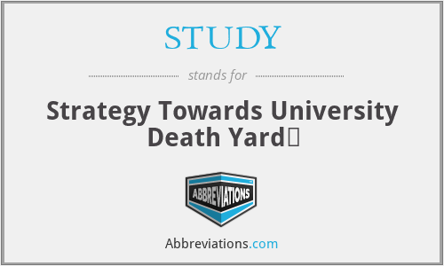 STUDY - Strategy Towards University Death Yard‬