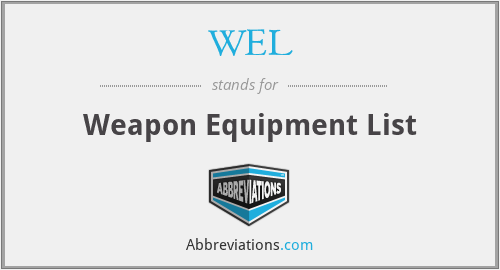 WEL - Weapon Equipment List