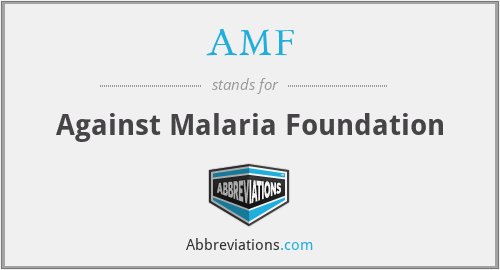 AMF - Against Malaria Foundation