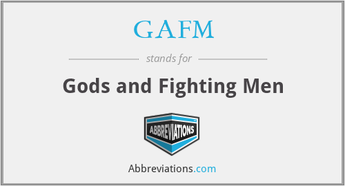 GAFM - Gods and Fighting Men