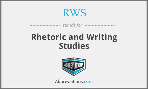 RWS - Rhetoric and Writing Studies