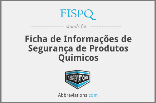FISPQ - Ficha de Informações de Segurança de Produtos Químicos