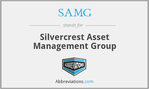 SAMG - Silvercrest Asset Management Group
