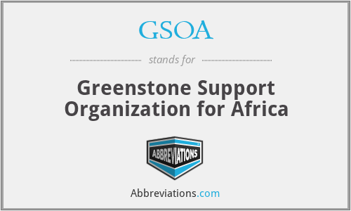 GSOA - Greenstone Support Organization for Africa