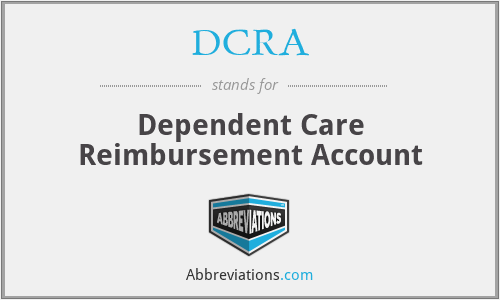 DCRA - Dependent Care Reimbursement Account