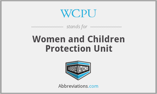 WCPU - Women and Children Protection Unit