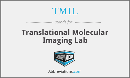 TMIL - Translational Molecular Imaging Lab