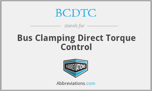 BCDTC - Bus Clamping Direct Torque Control