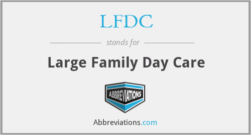 LFDC - Large Family Day Care