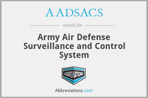 AADSACS - Army Air Defense Surveillance and Control System