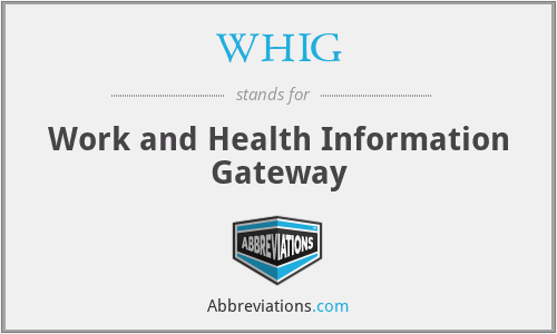 WHIG - Work and Health Information Gateway