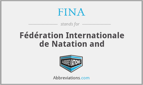 FINA - Fédération Internationale de Natation and