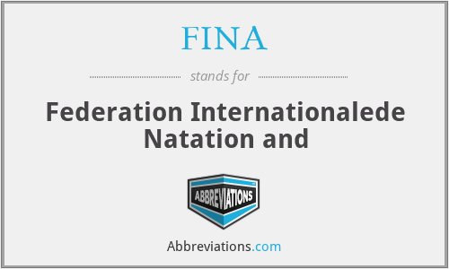 FINA - Federation Internationalede Natation and