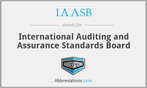 IAASB - International Auditing and Assurance Standards Board