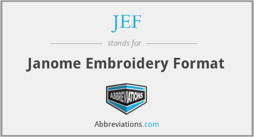 JEF - Janome Embroidery Format