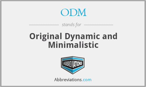 ODM - Original Dynamic and Minimalistic