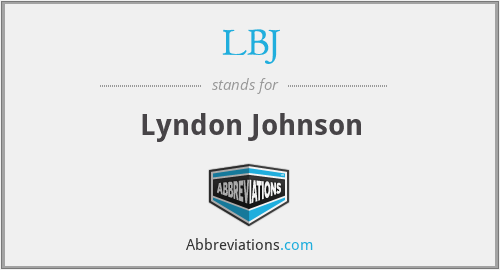 LBJ - Lyndon Johnson