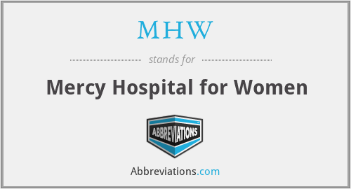 MHW - Mercy Hospital for Women