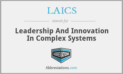 LAICS - Leadership And Innovation In Complex Systems