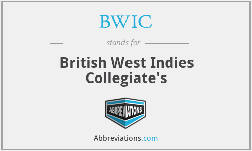 BWIC - British West Indies Collegiate's