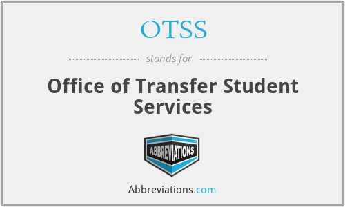 OTSS - Office of Transfer Student Services