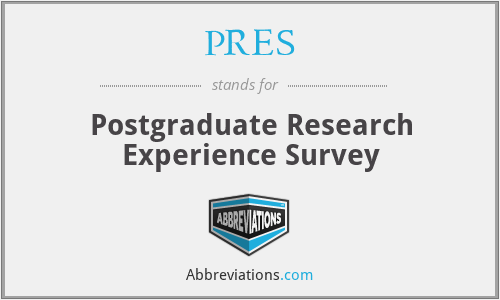 PRES - Postgraduate Research Experience Survey