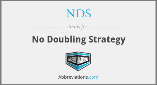 NDS - No Doubling Strategy