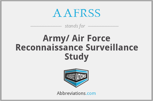 AAFRSS - Army/ Air Force Reconnaissance Surveillance Study