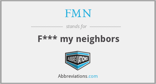 FMN - F*** my neighbors