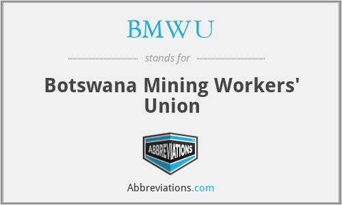 BMWU - Botswana Mining Workers' Union
