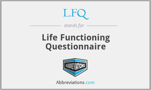 LFQ - Life Functioning Questionnaire