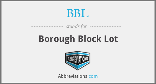 BBL - Borough Block Lot